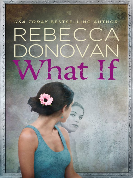 Title details for What If by Rebecca Donovan - Wait list